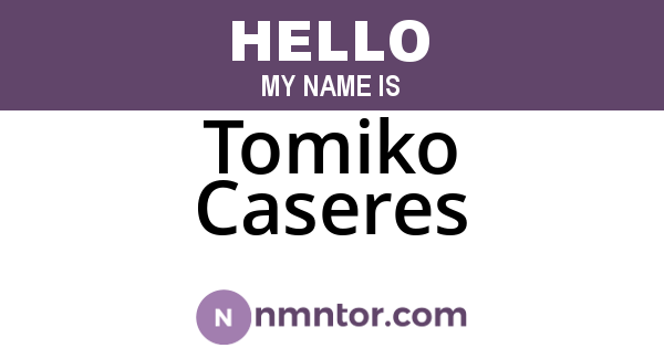 Tomiko Caseres