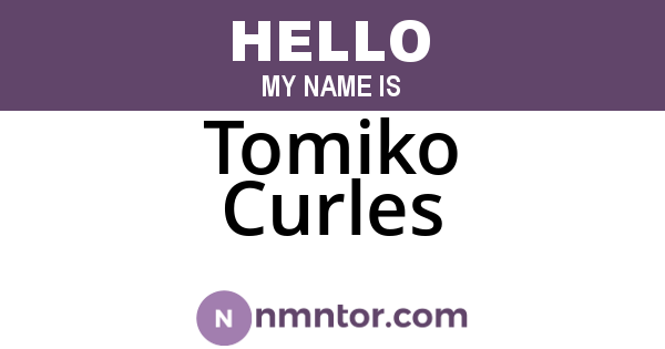 Tomiko Curles