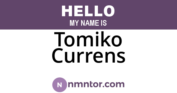 Tomiko Currens