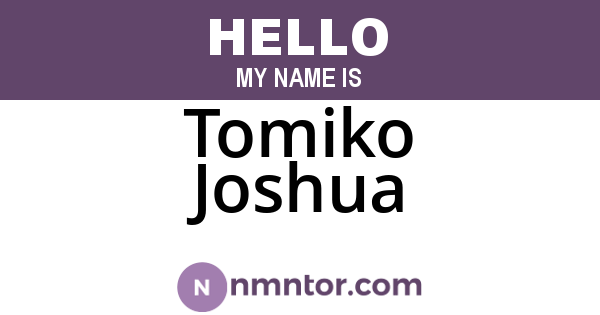 Tomiko Joshua