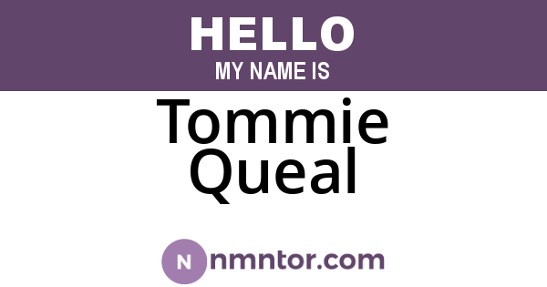 Tommie Queal