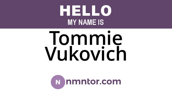 Tommie Vukovich