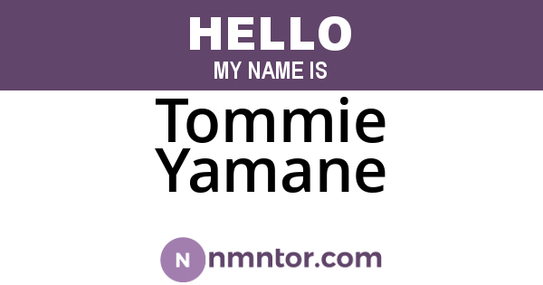 Tommie Yamane