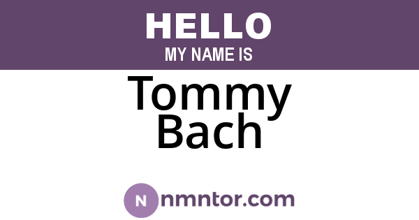 Tommy Bach