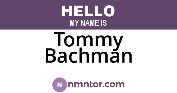 Tommy Bachman
