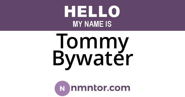 Tommy Bywater