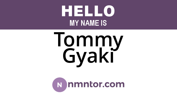 Tommy Gyaki
