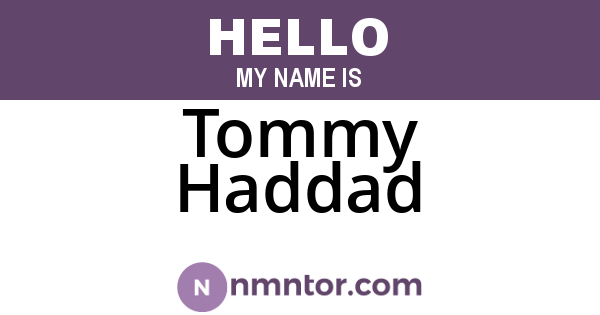 Tommy Haddad