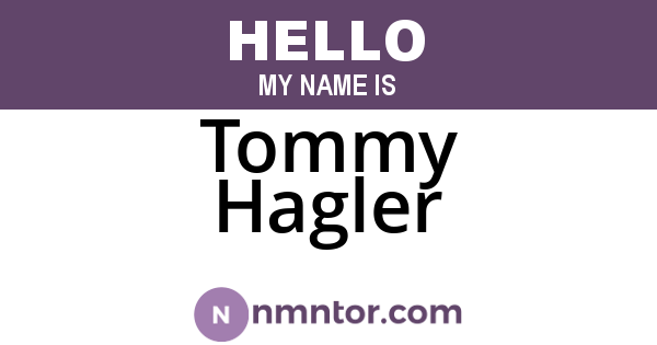 Tommy Hagler