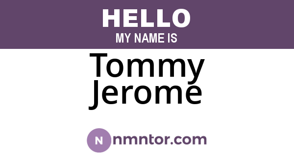 Tommy Jerome