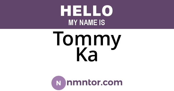 Tommy Ka
