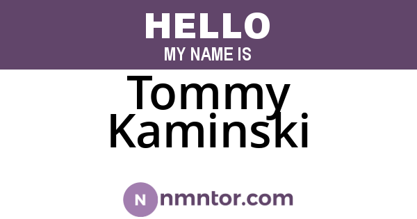 Tommy Kaminski