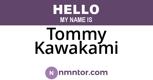 Tommy Kawakami
