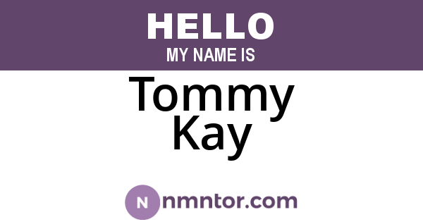 Tommy Kay
