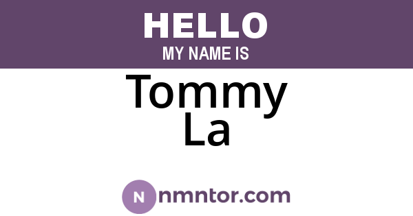 Tommy La