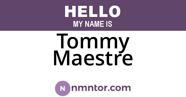 Tommy Maestre