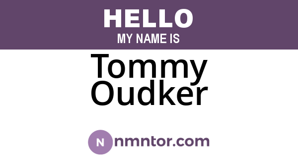 Tommy Oudker