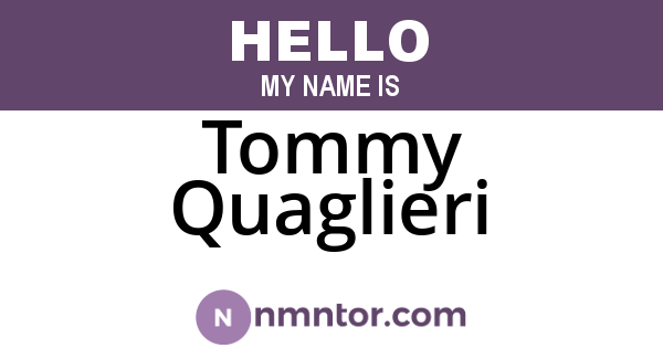 Tommy Quaglieri