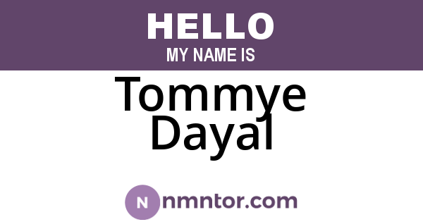 Tommye Dayal