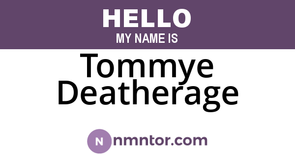 Tommye Deatherage