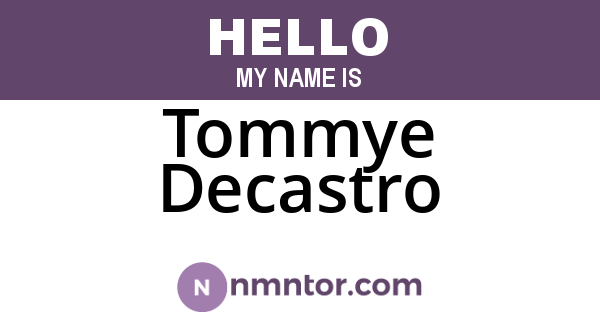 Tommye Decastro