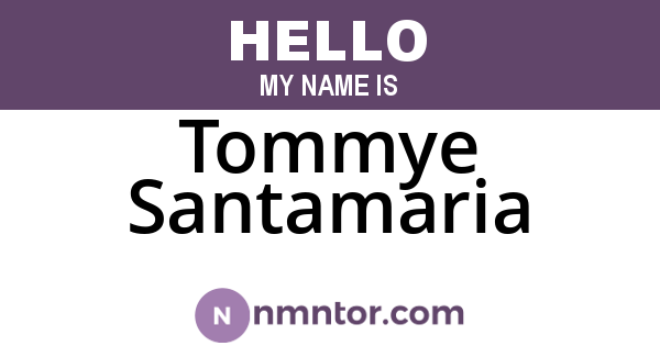 Tommye Santamaria