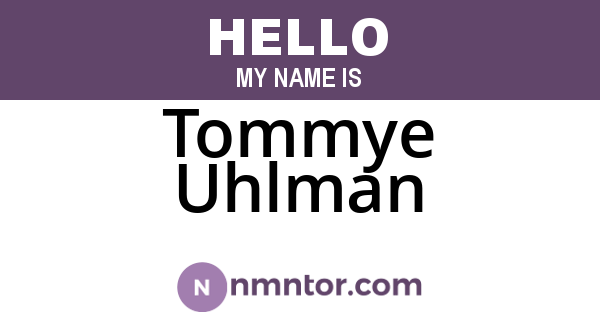 Tommye Uhlman