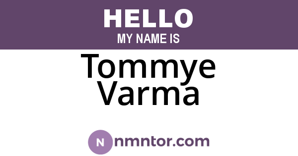 Tommye Varma