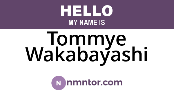 Tommye Wakabayashi