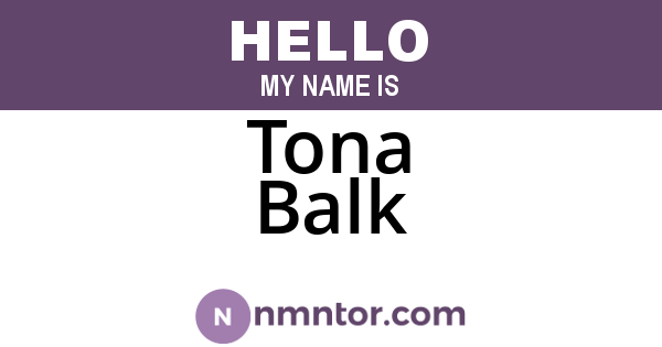 Tona Balk
