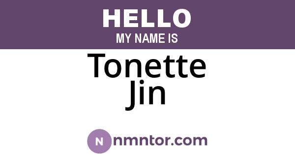 Tonette Jin