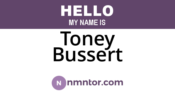 Toney Bussert
