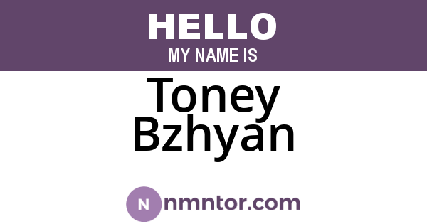 Toney Bzhyan