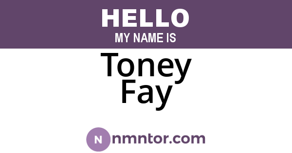 Toney Fay