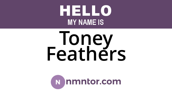 Toney Feathers