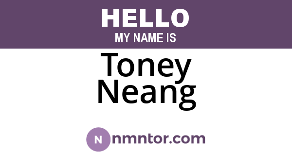 Toney Neang