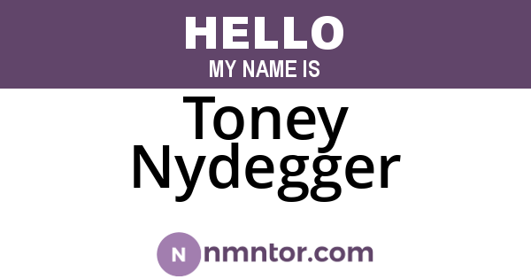 Toney Nydegger