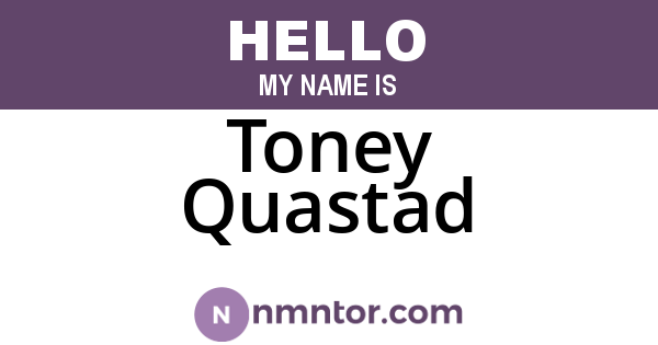 Toney Quastad