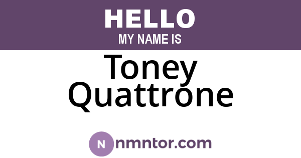 Toney Quattrone