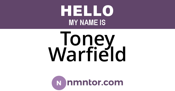 Toney Warfield