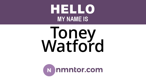Toney Watford