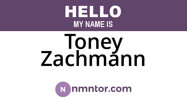Toney Zachmann