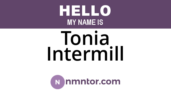 Tonia Intermill