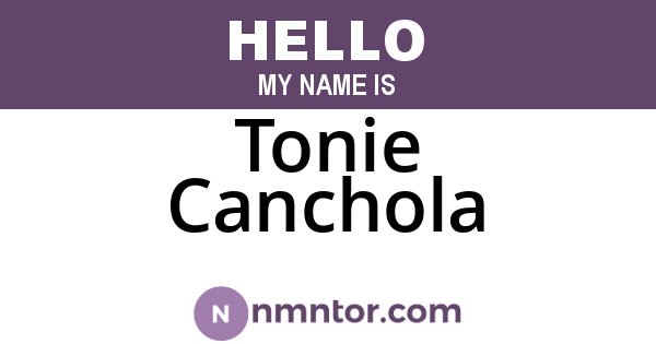 Tonie Canchola