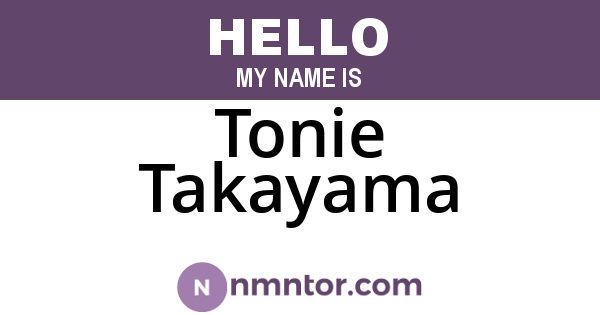 Tonie Takayama