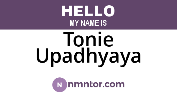 Tonie Upadhyaya