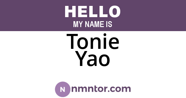 Tonie Yao