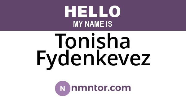 Tonisha Fydenkevez