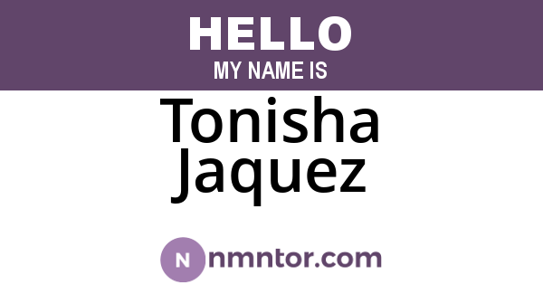 Tonisha Jaquez