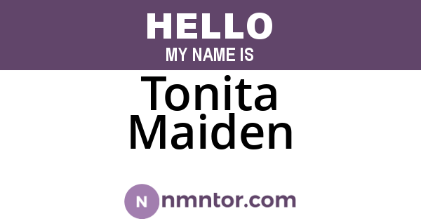 Tonita Maiden